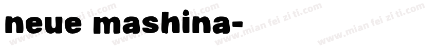 neue mashina字体转换
